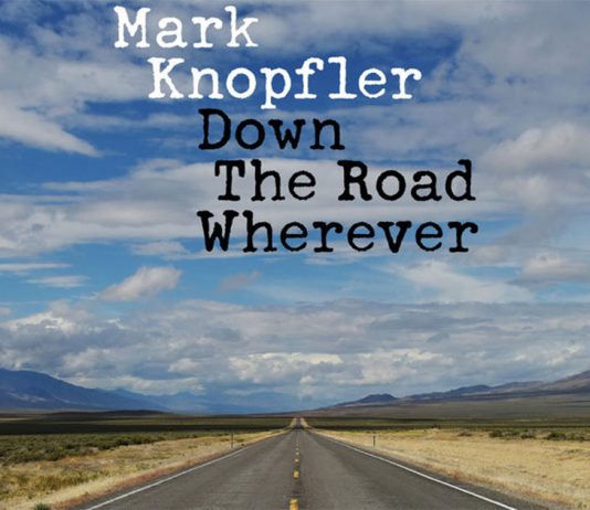 Марк Нопфлер выпустил пластинку "Down The Road Wherever"