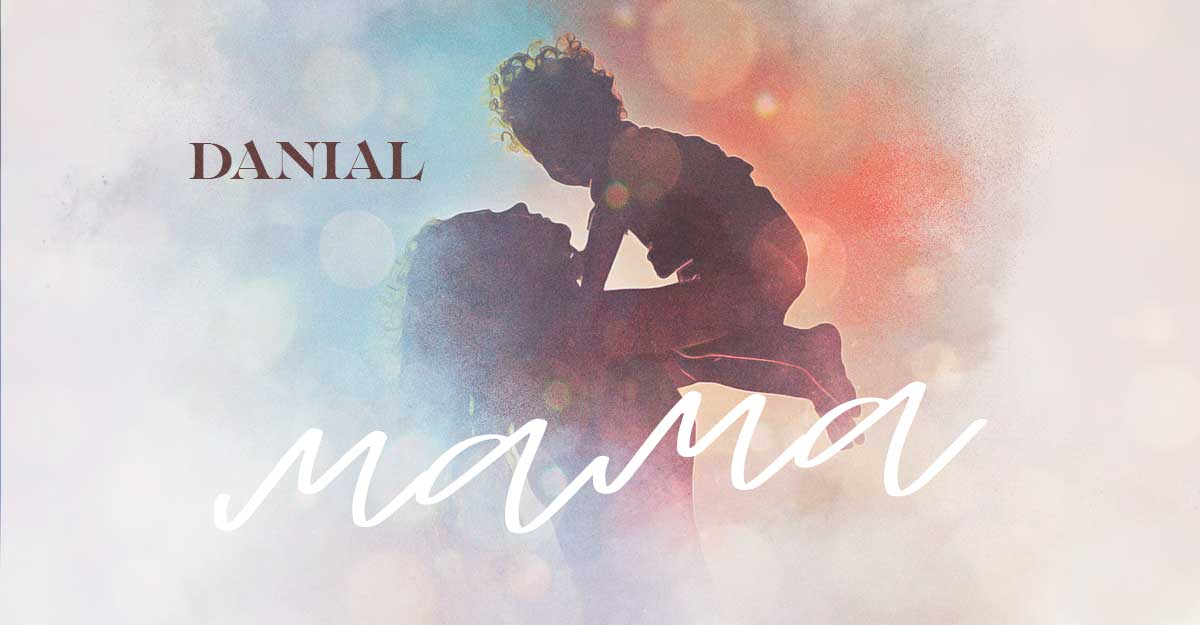 DANIAL. «Мама»