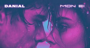 DANIAL, Mon EI. «А ты и не любила (Remix)»
