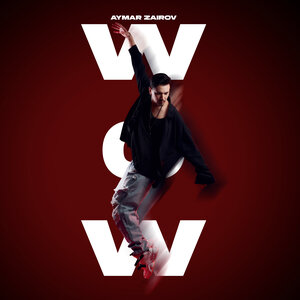 Aymar Zairov. «Wow»
