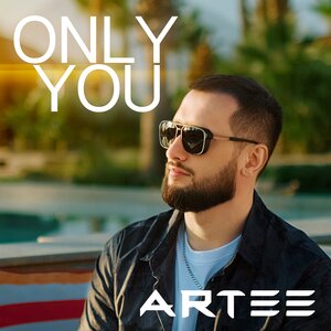ARTEE. «Only You»